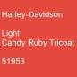 Preview: Harley-Davidson, Light Candy Ruby Tricoat, 51953.